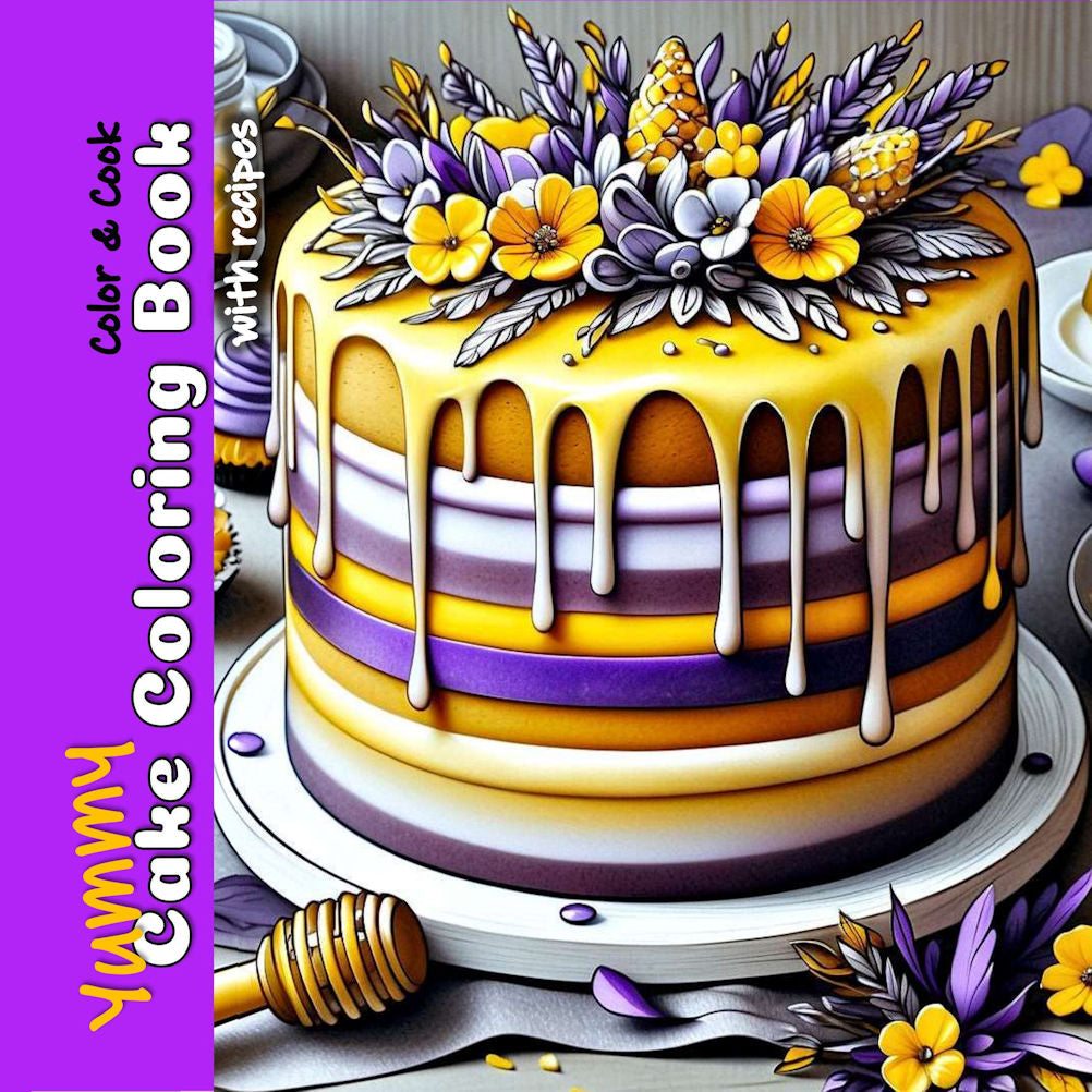 Yummy Cake Coloring Book with Recipes: Grayscale Culinary Coloring Sketches for Adults and Kids (Color & Cook)