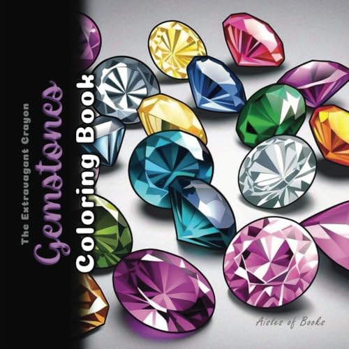 Gemstones Coloring Book: A Grayscale Coloring Journey for Adults (The Extravagant Crayon)