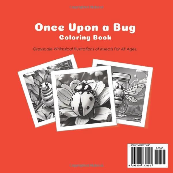 Once Upon a Bug Coloring Book: Grayscale Whimsical Illustrations of Insects for All Ages (The Happy Crayon)
