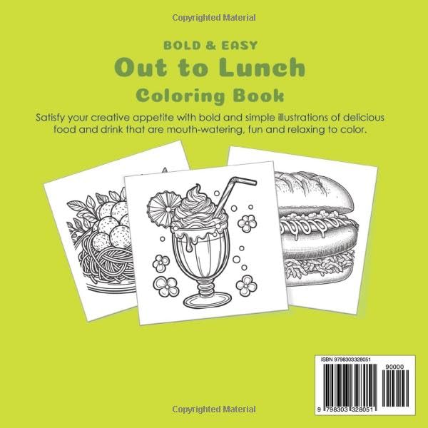 Out to Lunch Coloring Book: Bold & Easy Food and Drink Illustrations for Kids, Teens and Adults (The Happy Crayon)