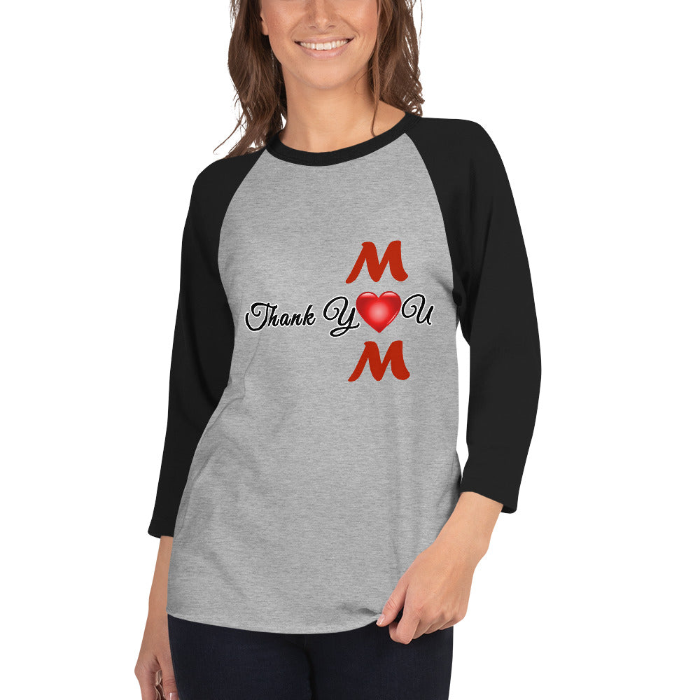 Thank You Mom Unisex 3/4 Sleeve Raglan T-shirt