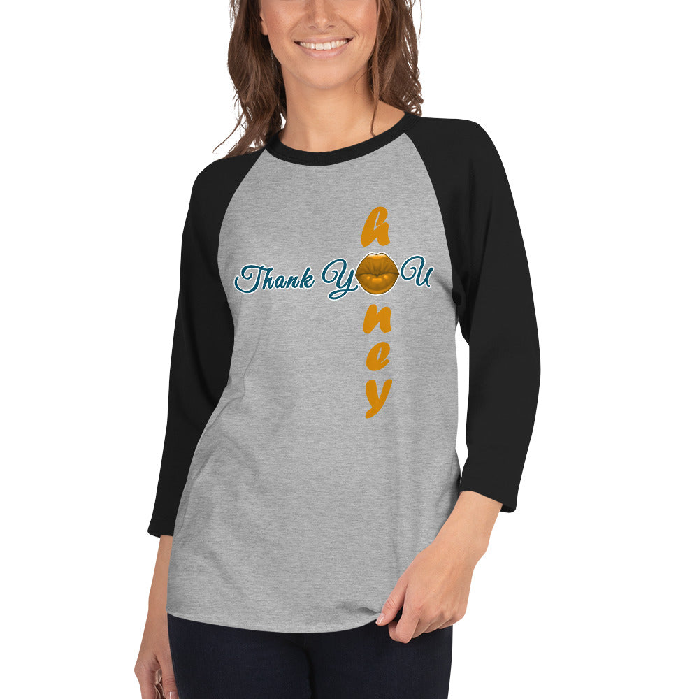Thank You Honey Unisex 3/4 Sleeve Raglan T-shirt
