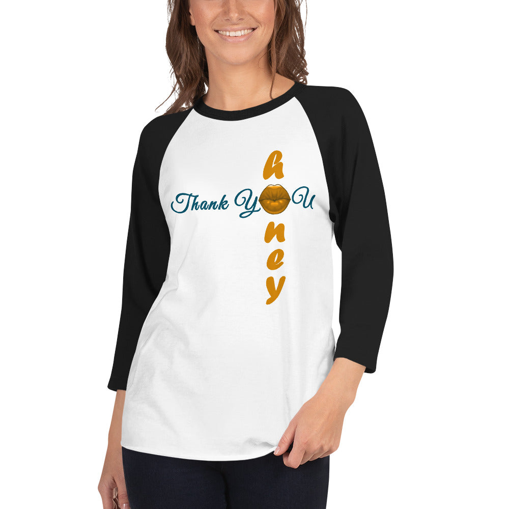 Thank You Honey Unisex 3/4 Sleeve Raglan T-shirt