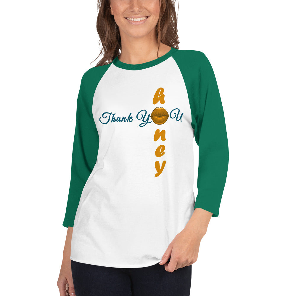 Thank You Honey Unisex 3/4 Sleeve Raglan T-shirt