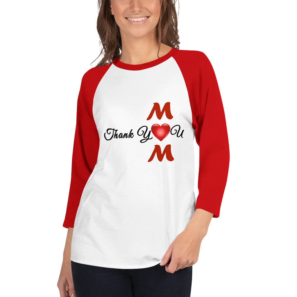 Thank You Mom Unisex 3/4 Sleeve Raglan T-shirt