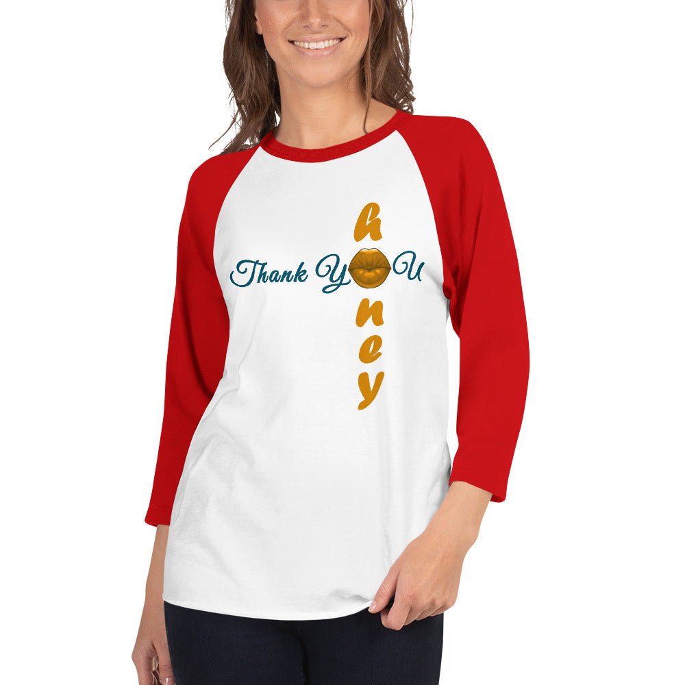 Thank You Honey Unisex 3/4 Sleeve Raglan T-shirt