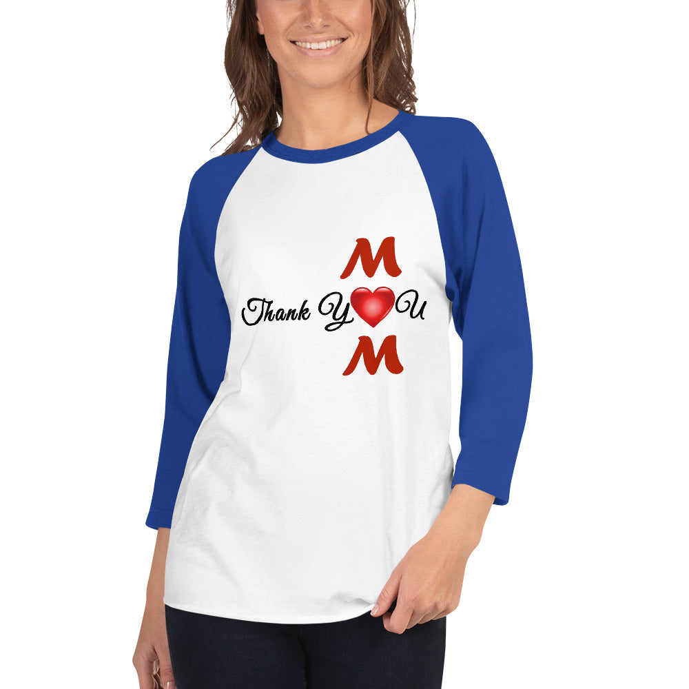 Thank You Mom Unisex 3/4 Sleeve Raglan T-shirt