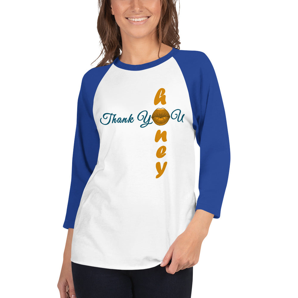 Thank You Honey Unisex 3/4 Sleeve Raglan T-shirt