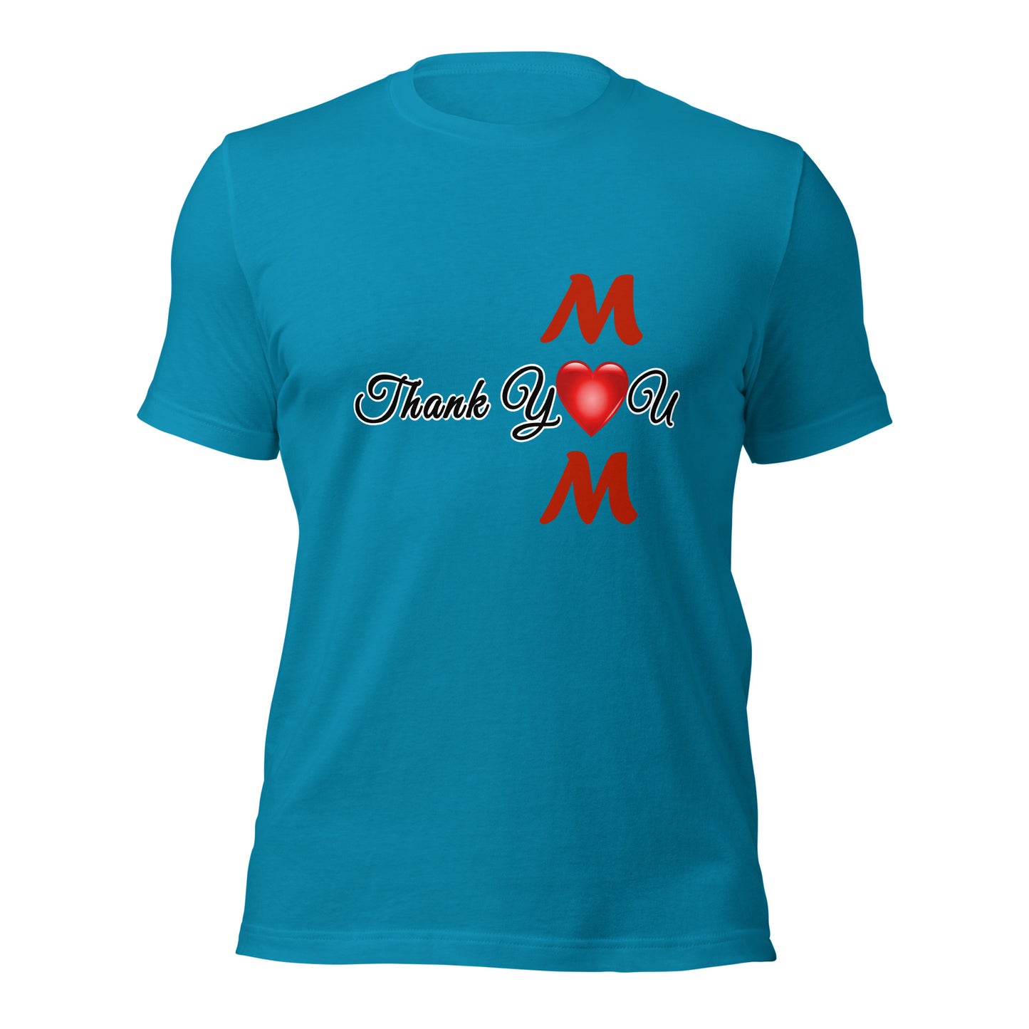 Thank You Mom Unisex T-Shirt