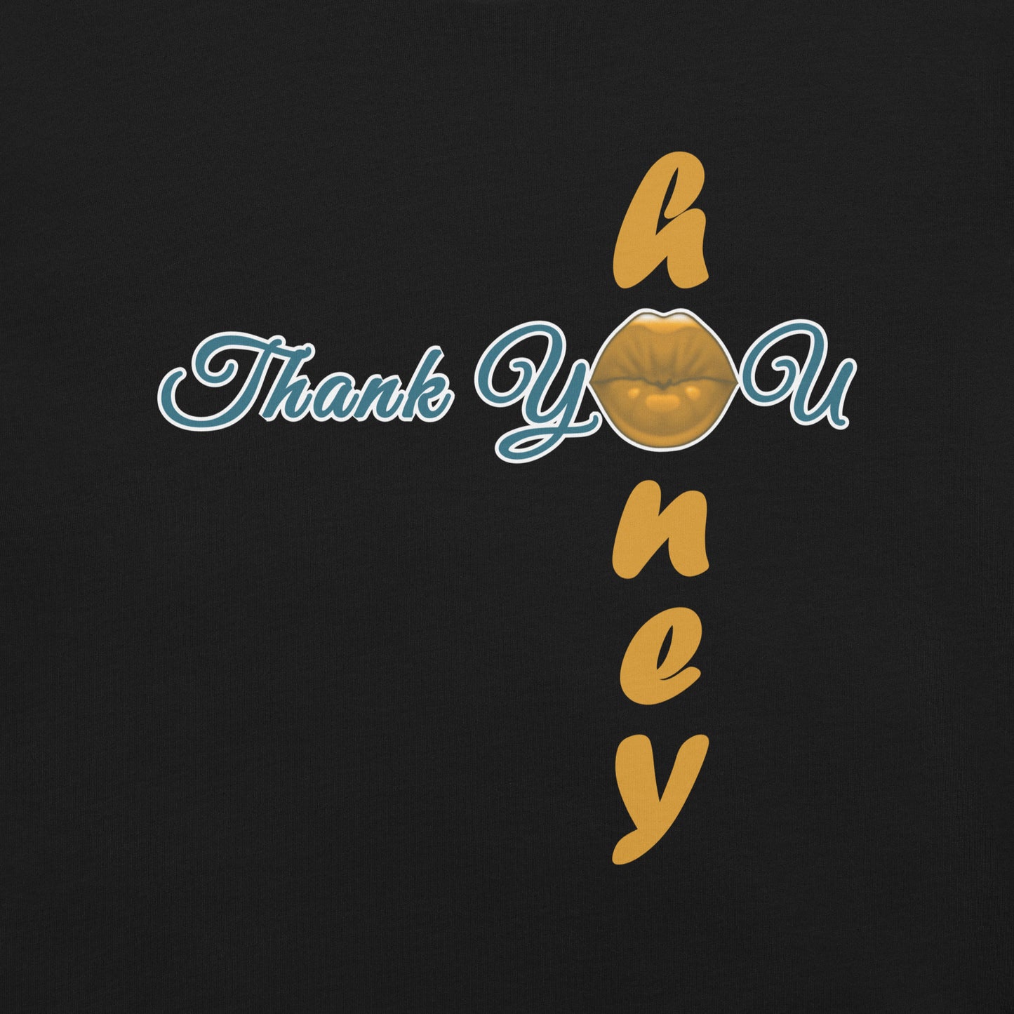 Thank You Honey Unisex T-shirt