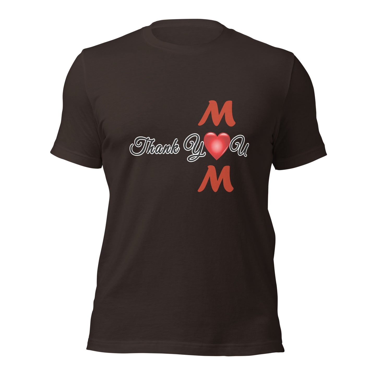 Thank You Mom Unisex T-Shirt