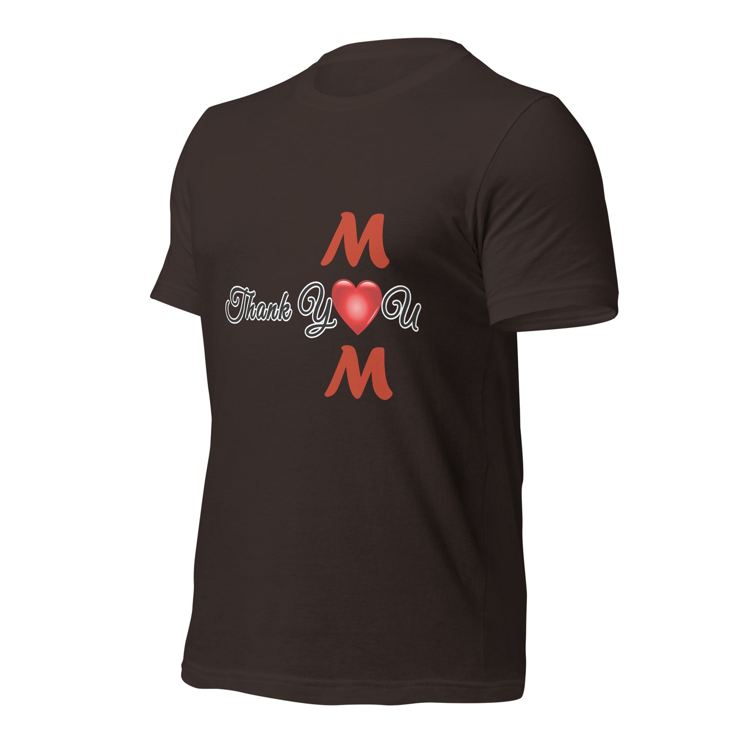 Thank You Mom Unisex T-Shirt