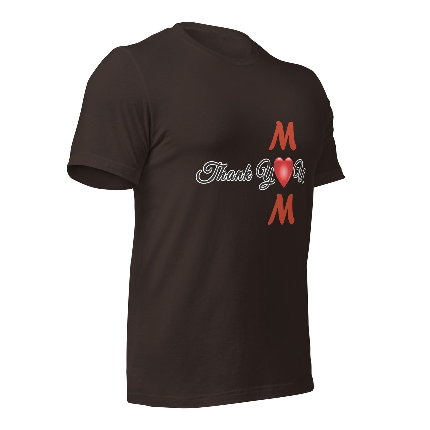 Thank You Mom Unisex T-Shirt