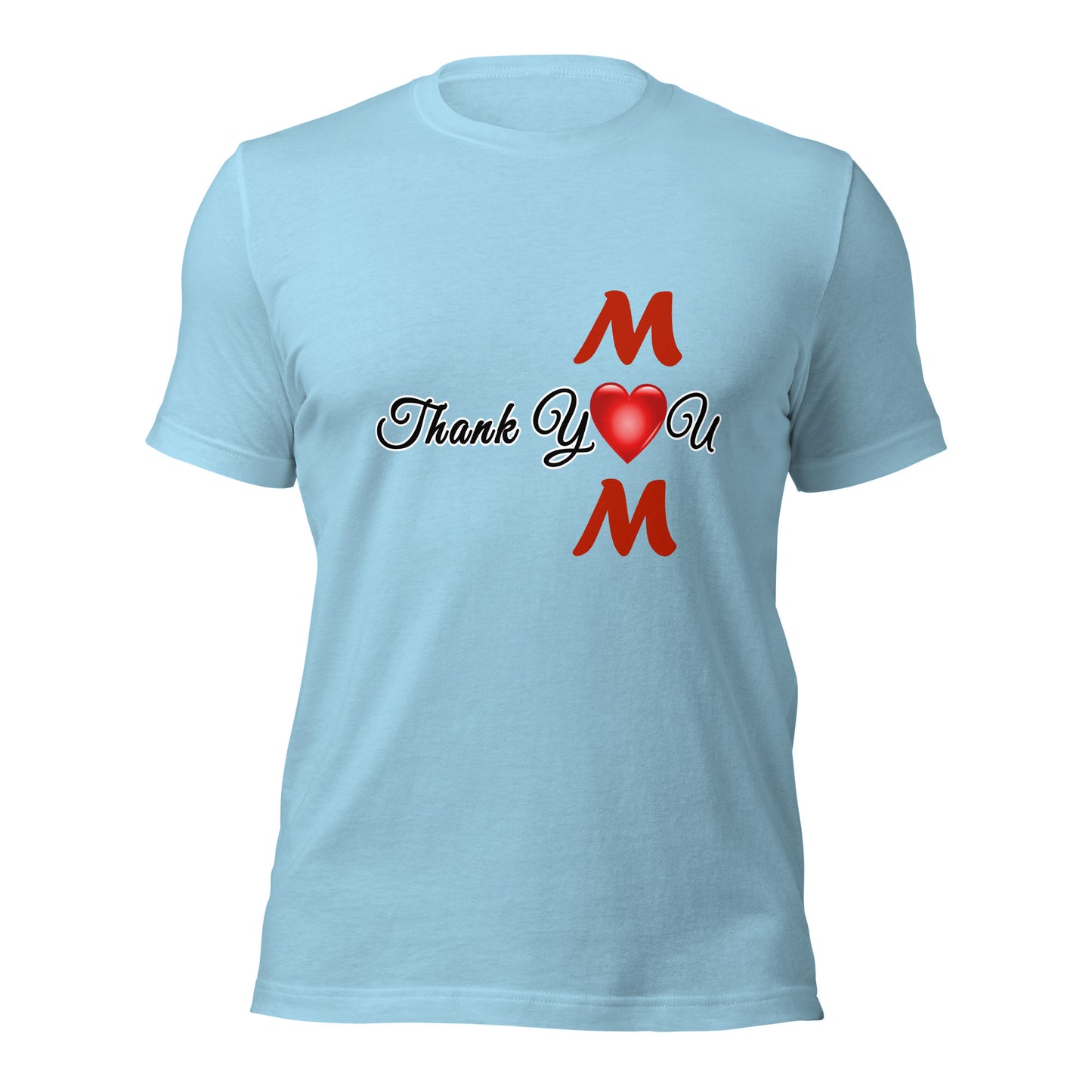 Thank You Mom Unisex T-Shirt