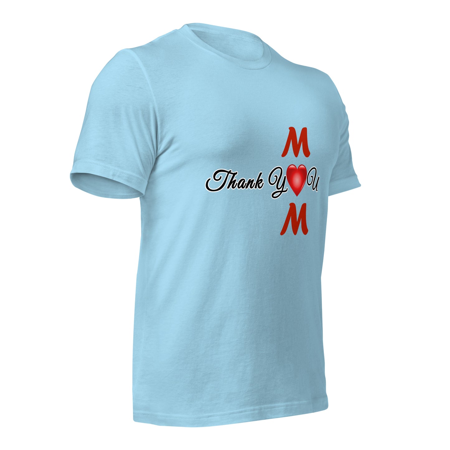 Thank You Mom Unisex T-Shirt