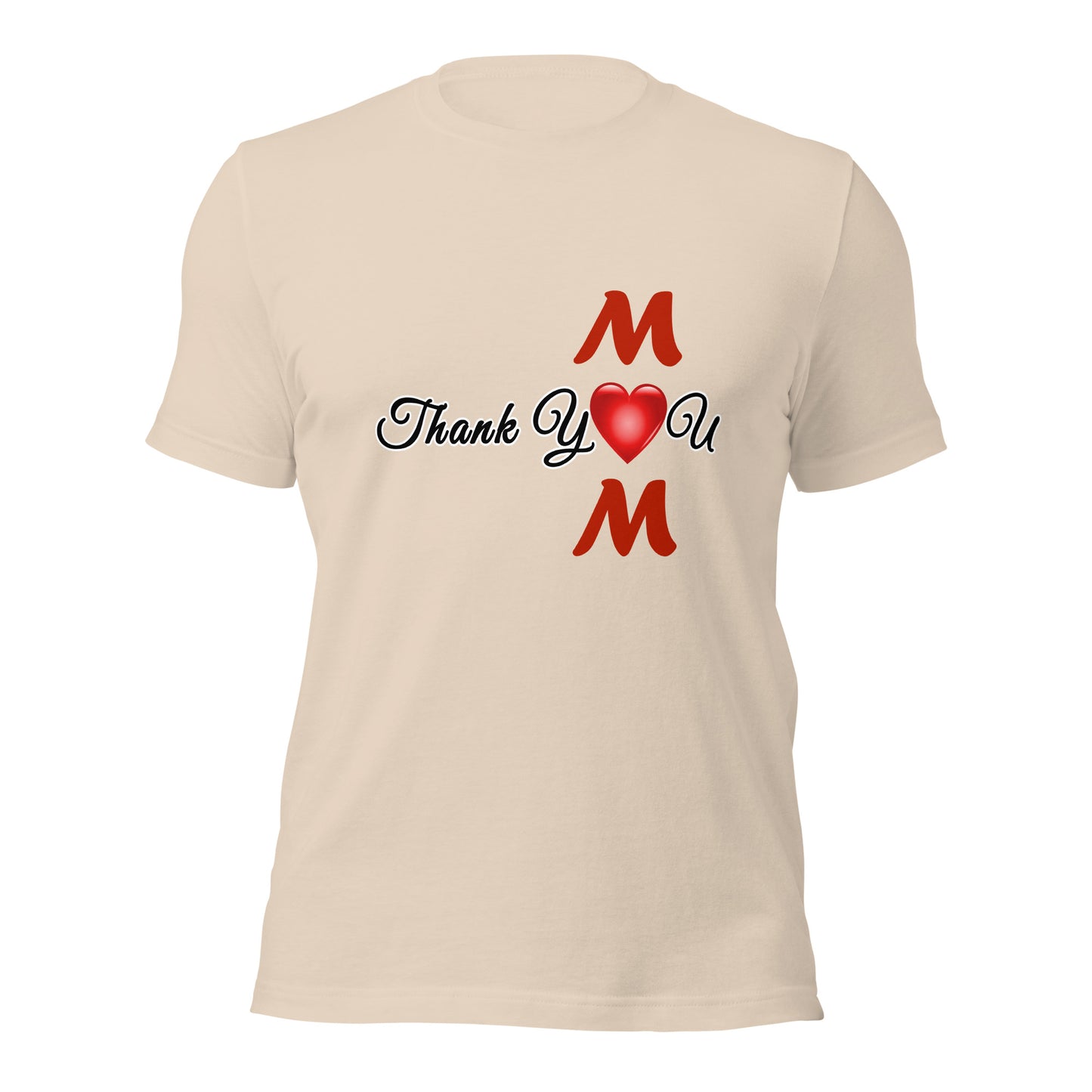 Thank You Mom Unisex T-Shirt