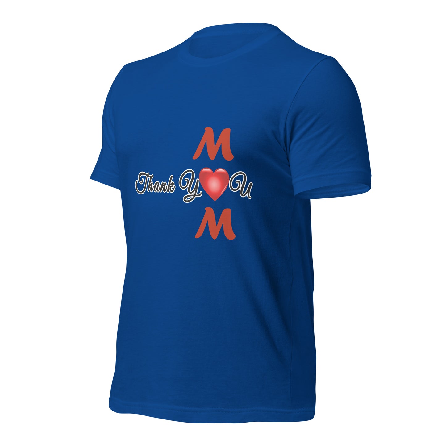 Thank You Mom Unisex T-Shirt