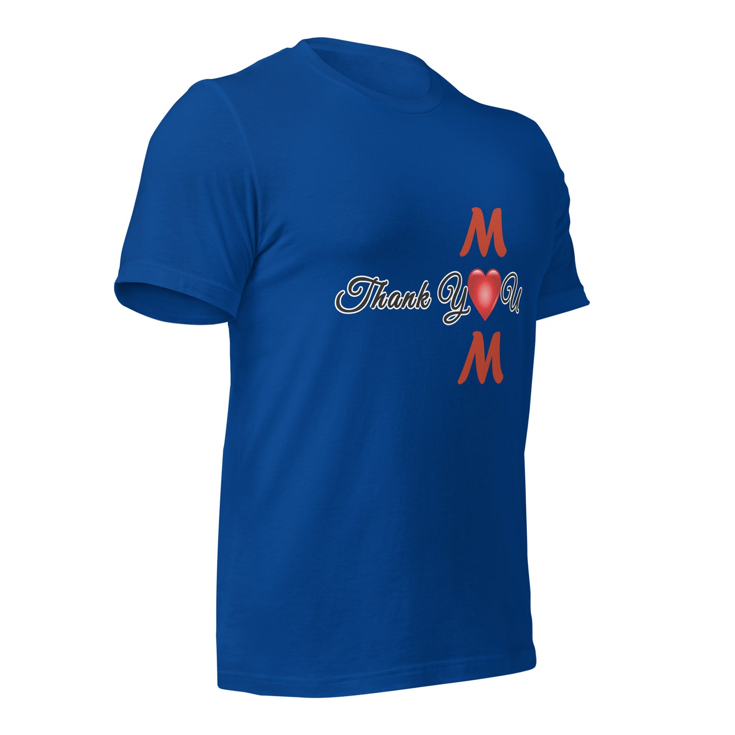 Thank You Mom Unisex T-Shirt