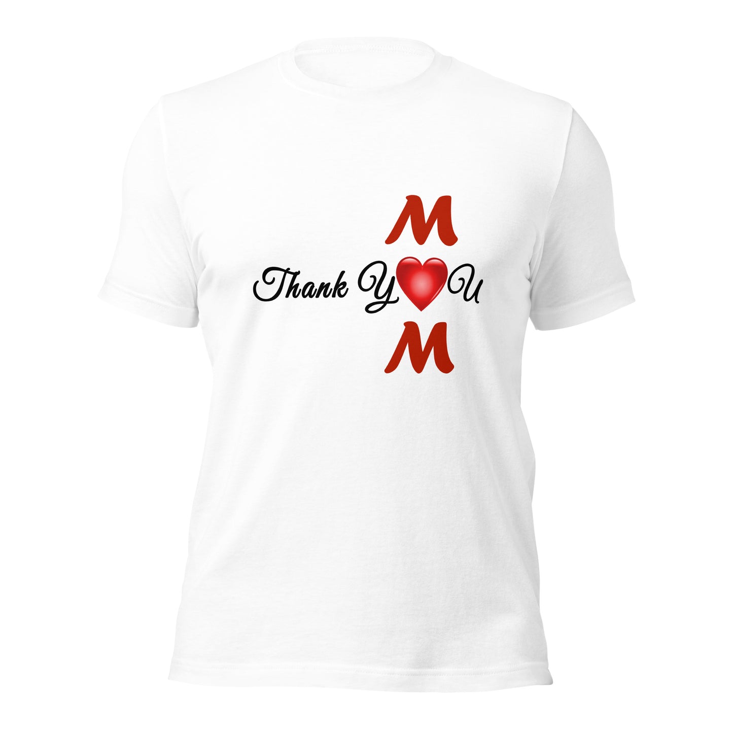 Thank You Mom Unisex T-Shirt