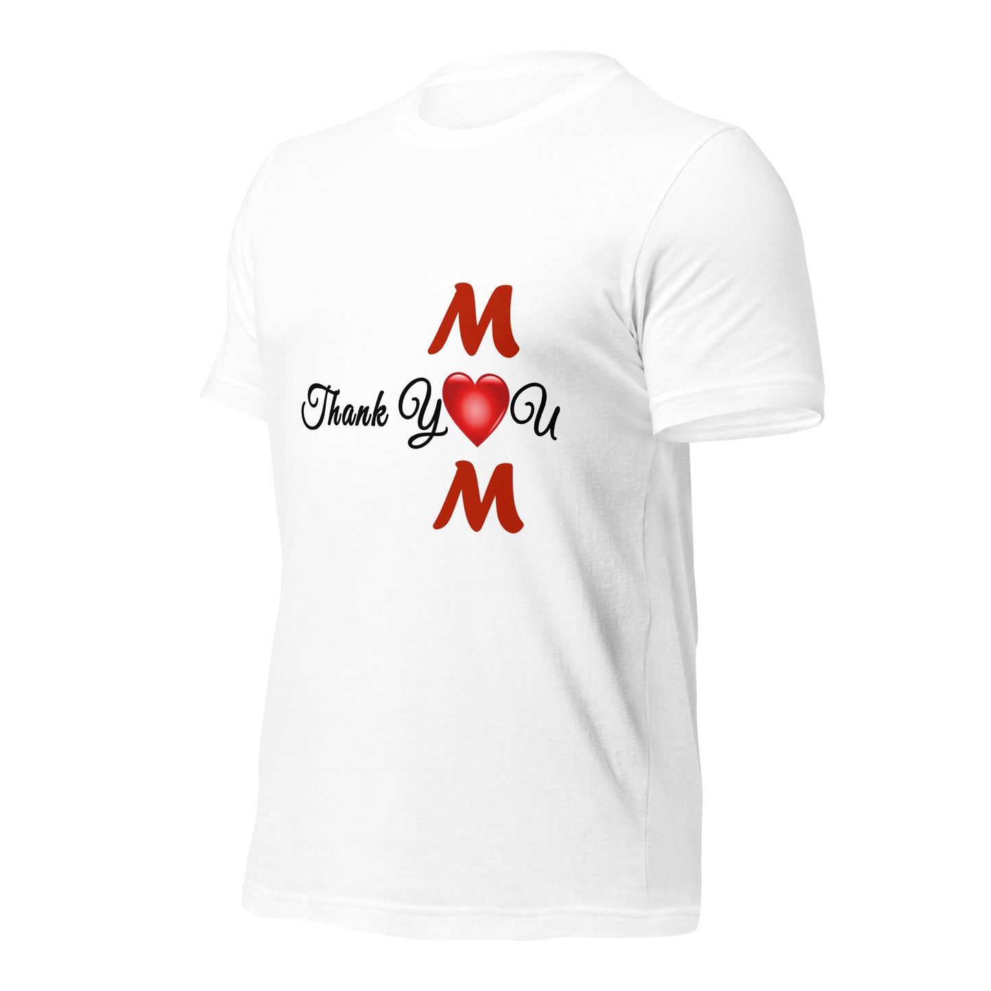 Thank You Mom Unisex T-Shirt